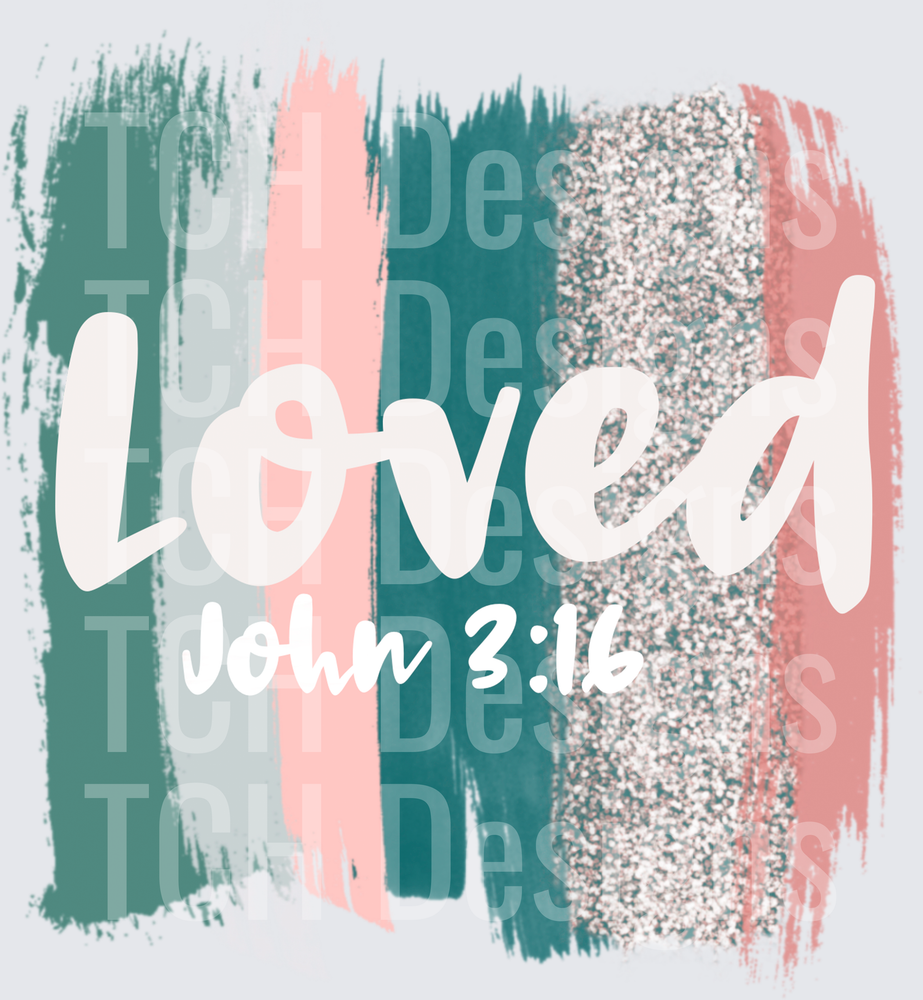 Loved John 3:16 Teal Pink Glitter Brushstroke Faith Design