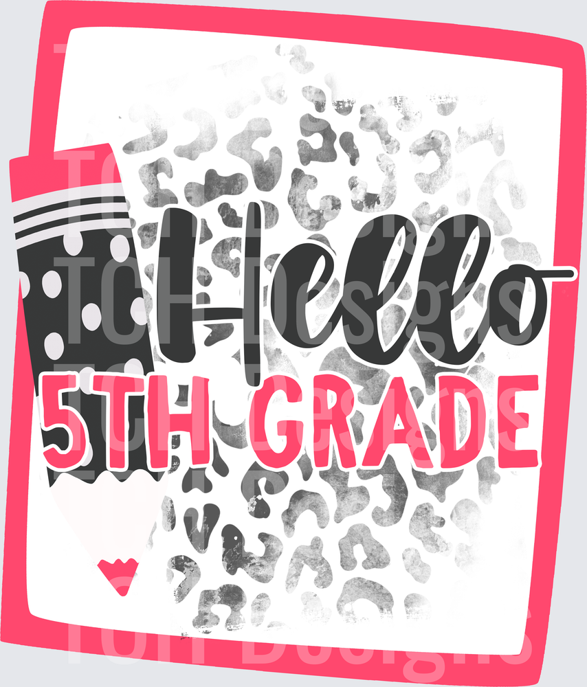 Hello 5th Grade Leopard Print Back to School Pencil Design