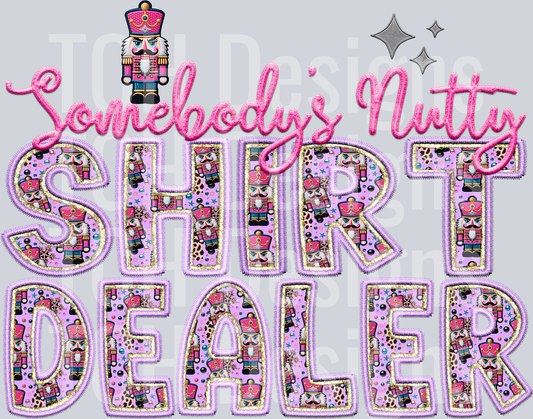 somebodys nutty SHIRT DEALER