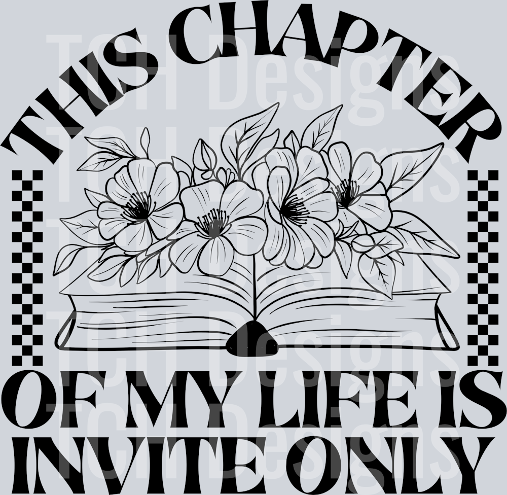 THIS CHAPTER OF MY LIFE IS INVITE ONLY