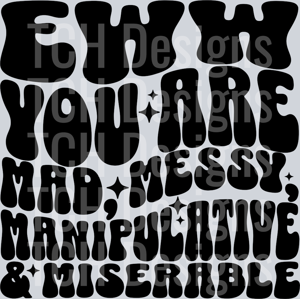 you are mad messy hwds