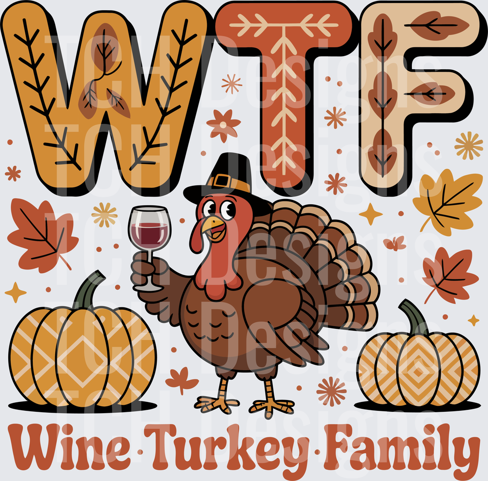 WTF Wine Turkey Family Thanksgiving