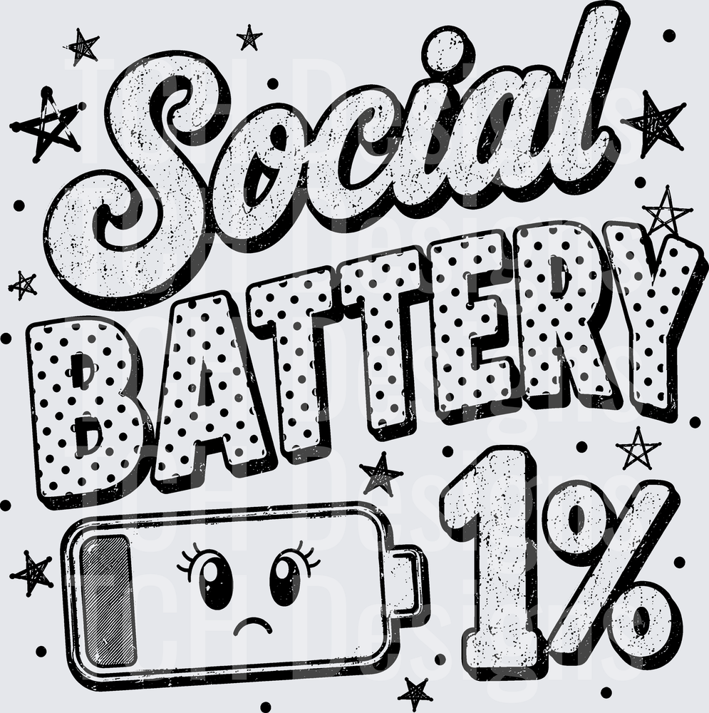 SOCIAL BATTERY 1%