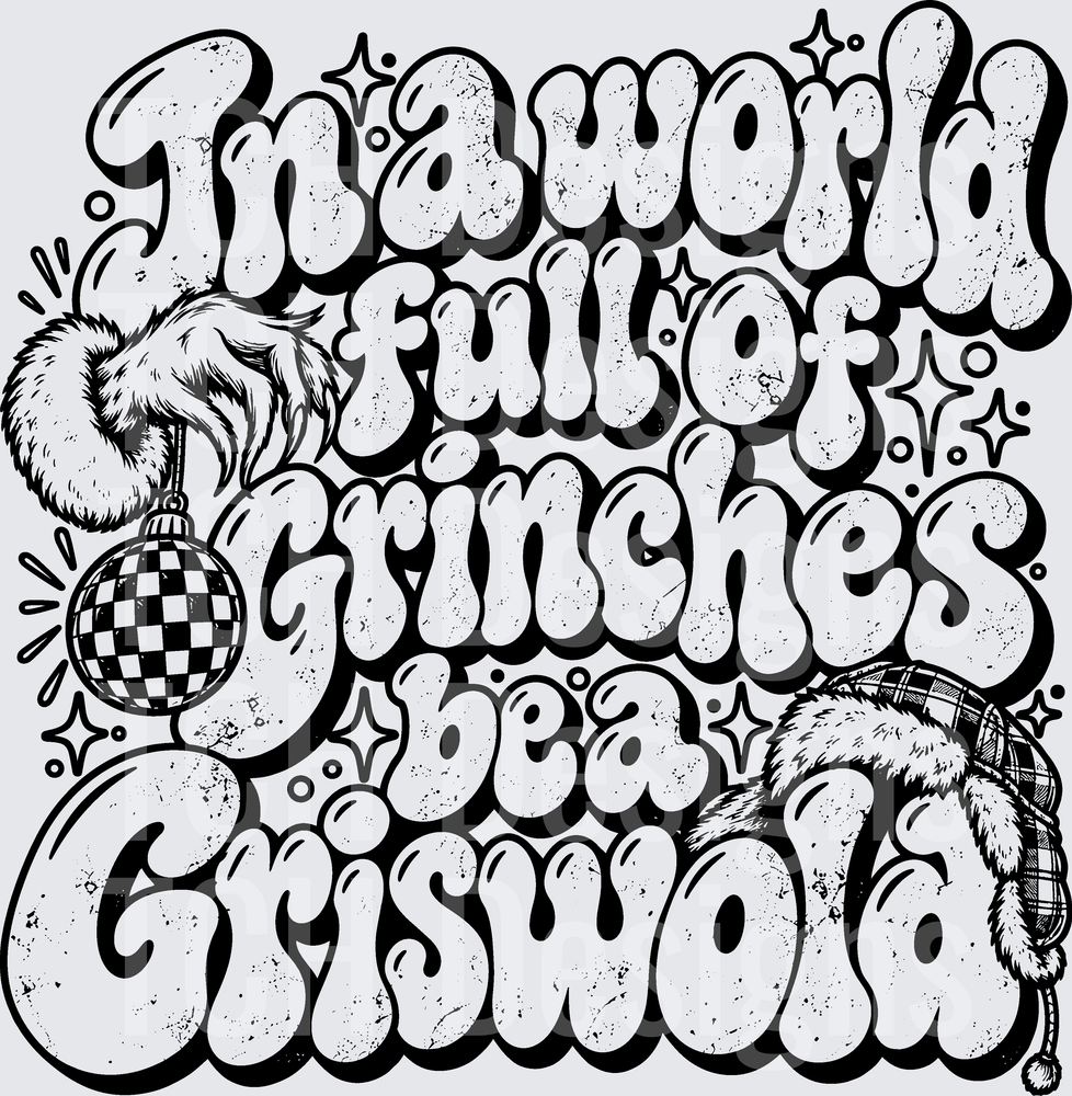 IN A WORLD FULL OF GRINCHES GRISWOLD