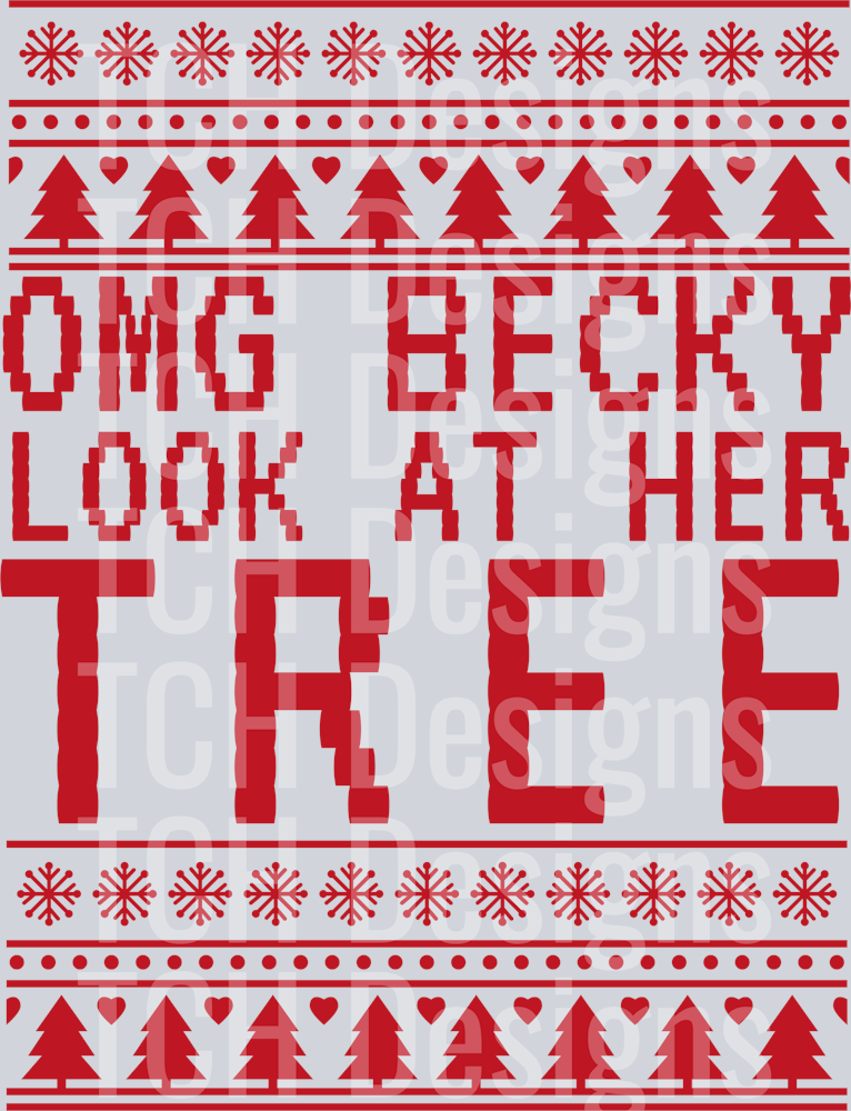 OMG BECKY LOOK AT HER TREE