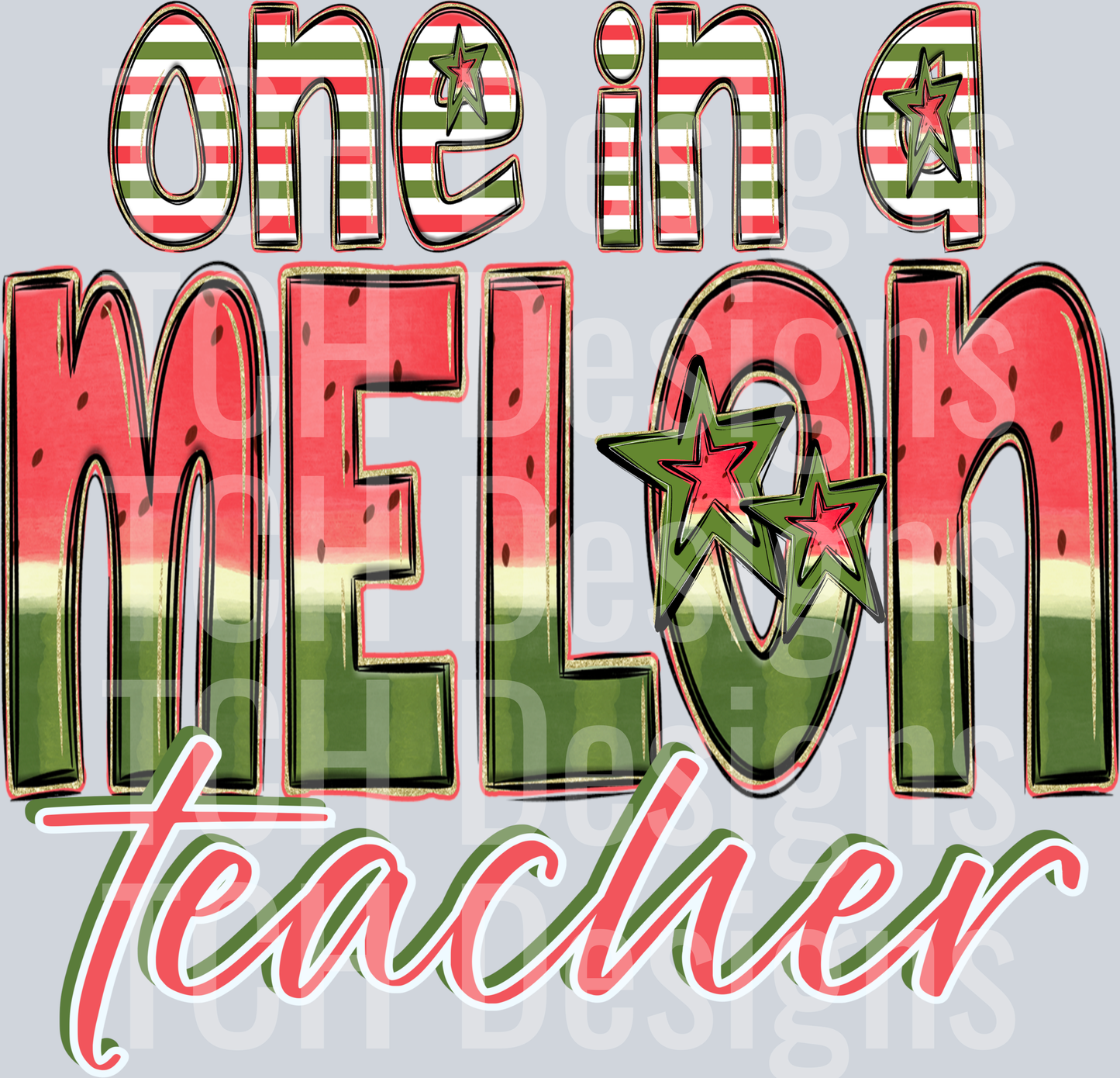 One In A Melon Teacher