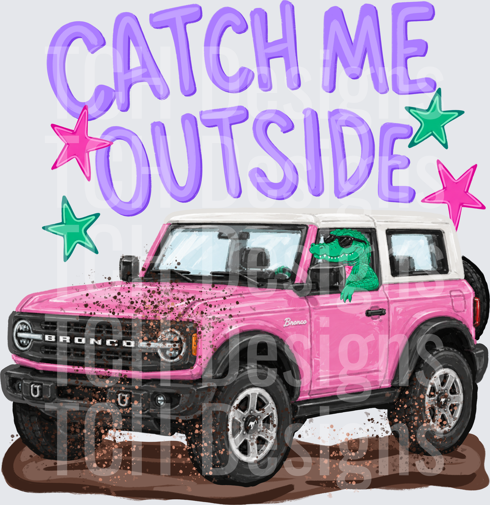 Catch me outside