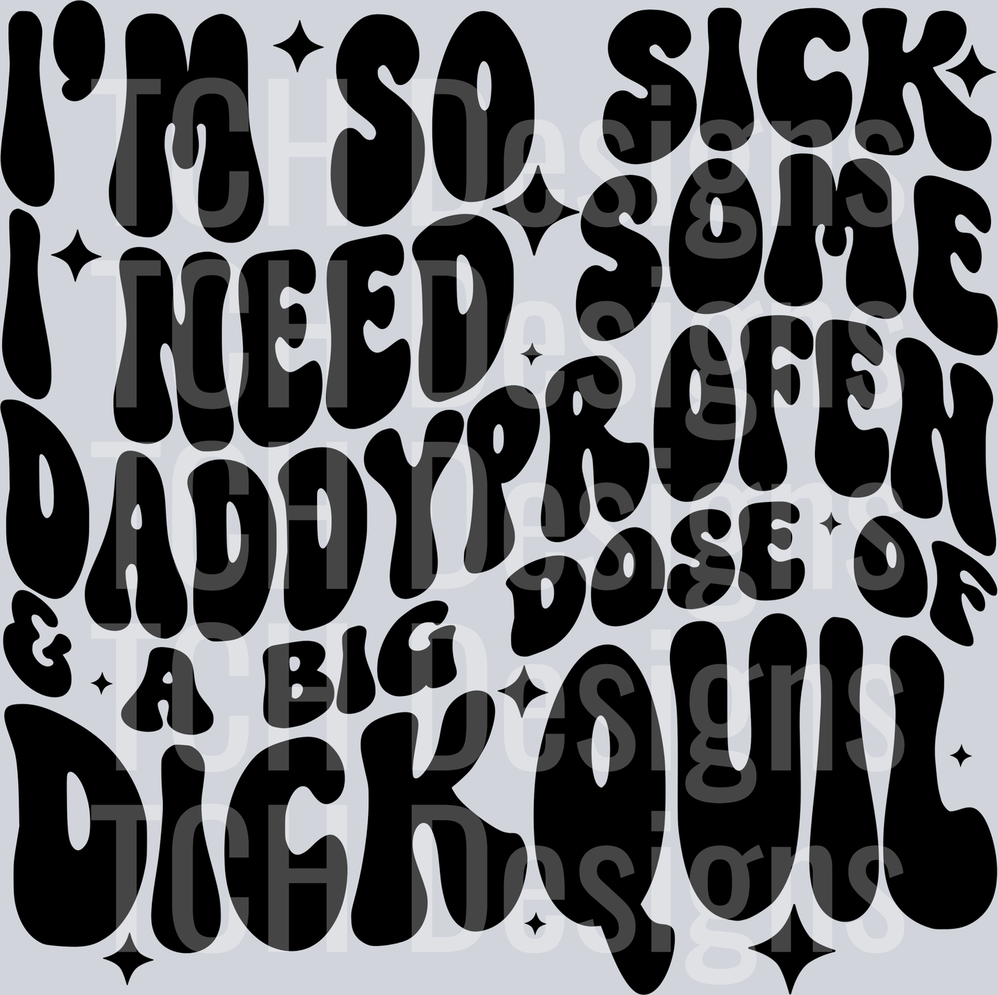 im so sick i need some daddy profen HWDS