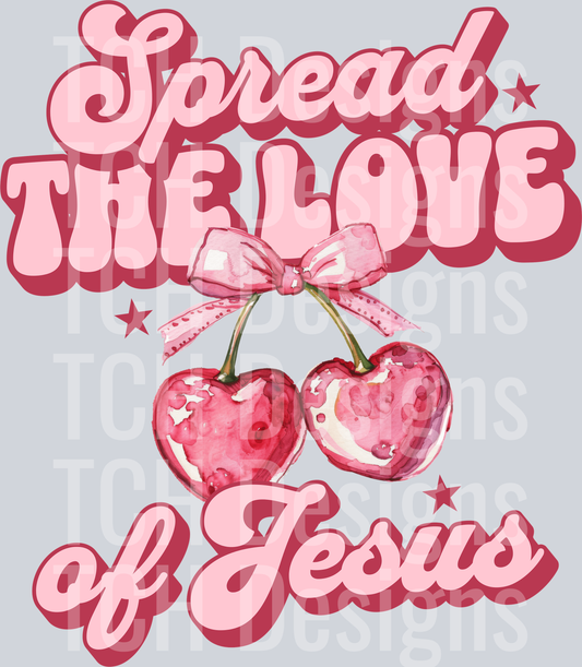 SPREAD THE LOVE OF JESUS