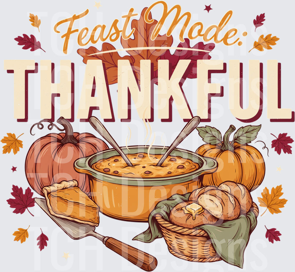 Feast Mode Thankful