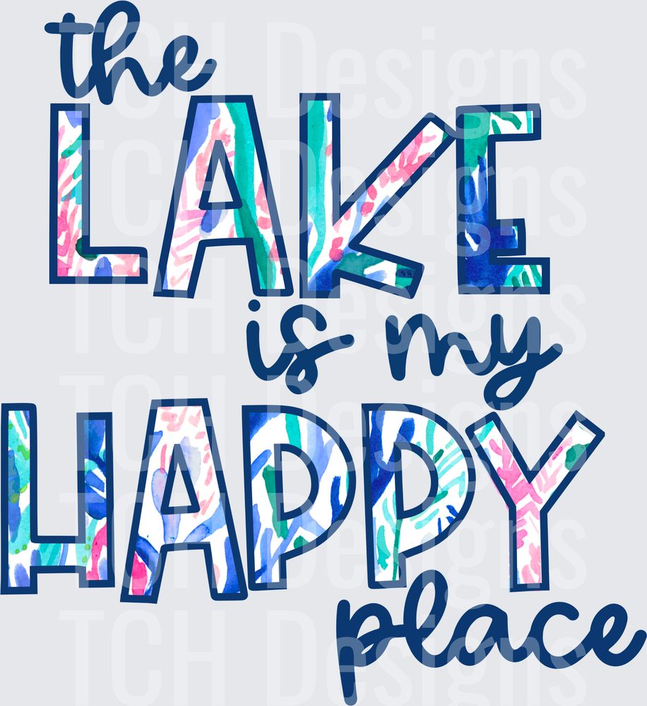 The Lake Is My Happy Place Floral Watercolor Typography