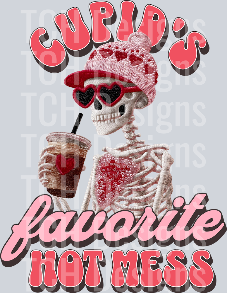 CUPIDS FAVORITE HOT MESS