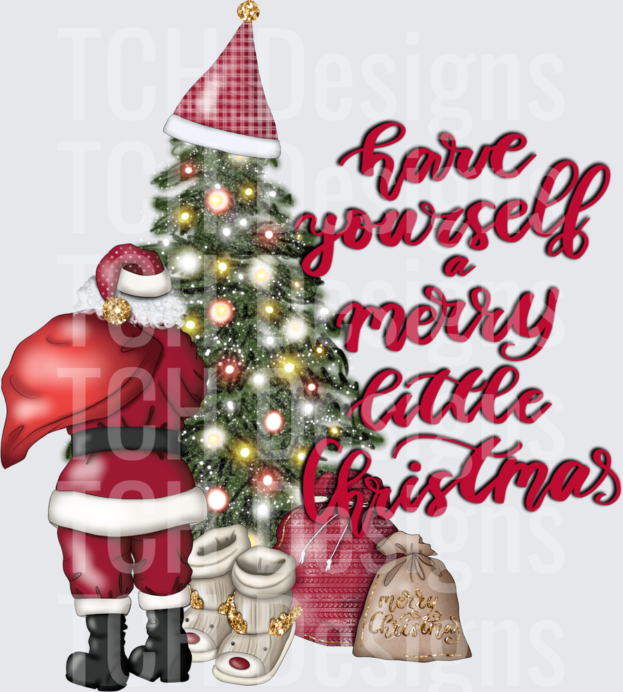 HAVE YOURSELF A MERRY LITTLE CHRISTMAS