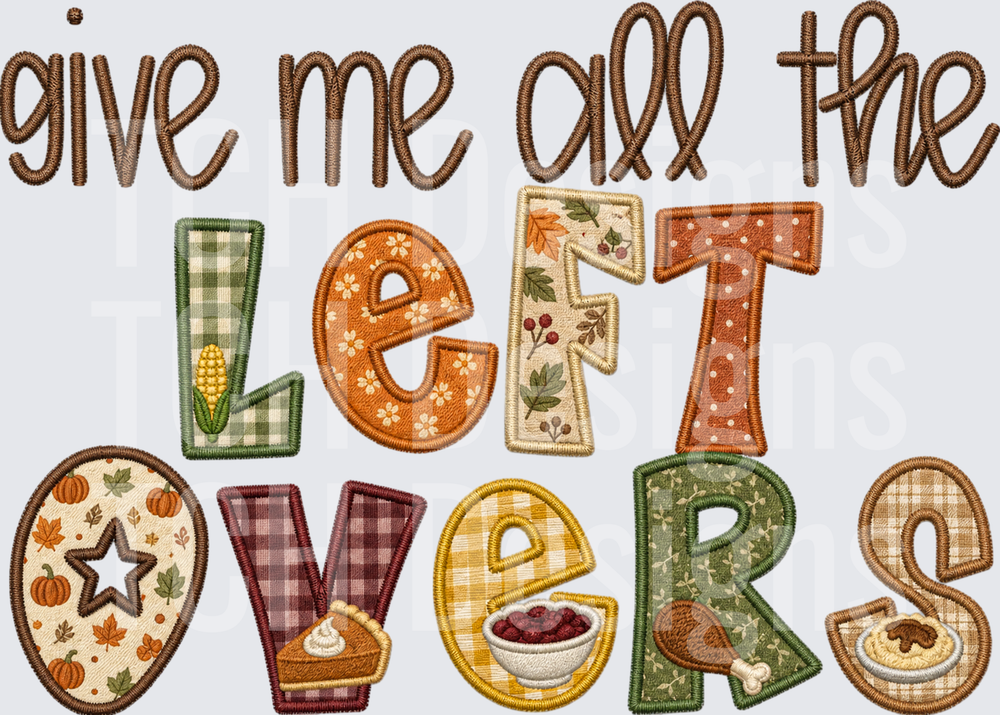 Give Me All The Left Overs