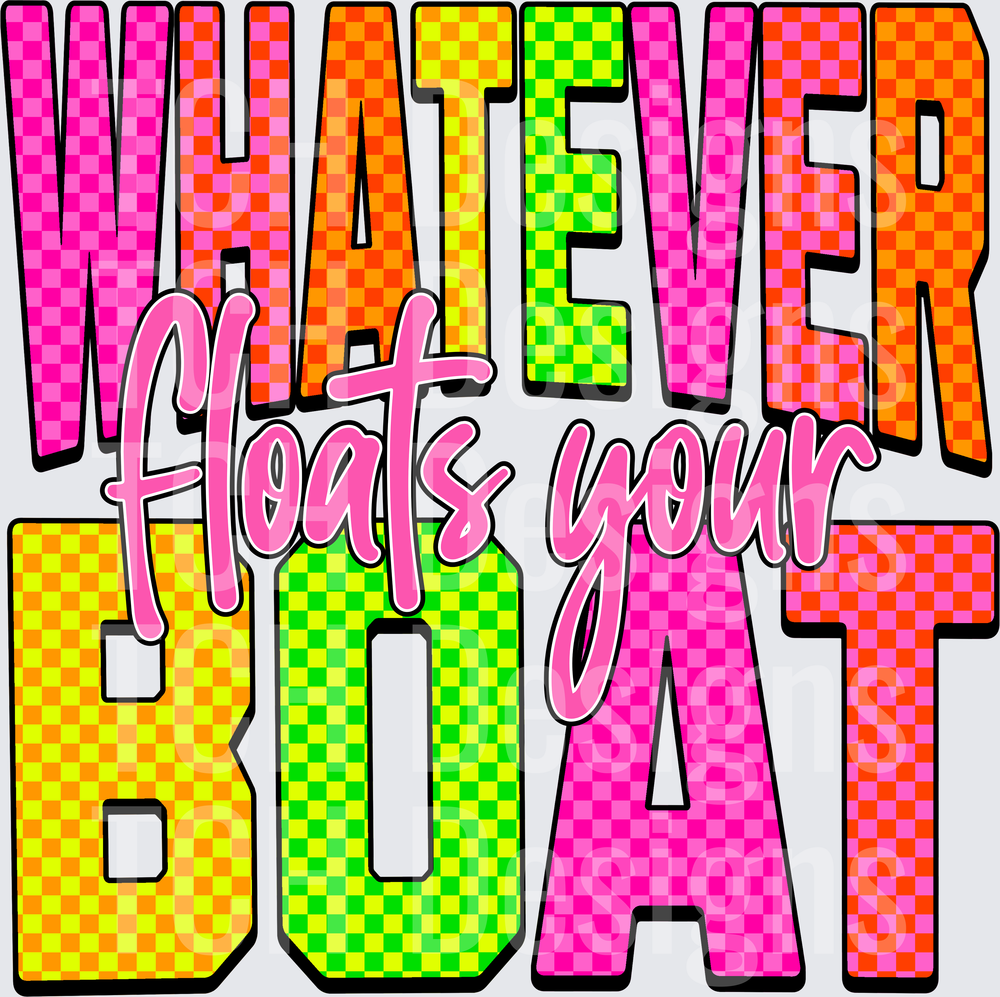 Whatever Floats Your Boat Checkered Rainbow Text Design