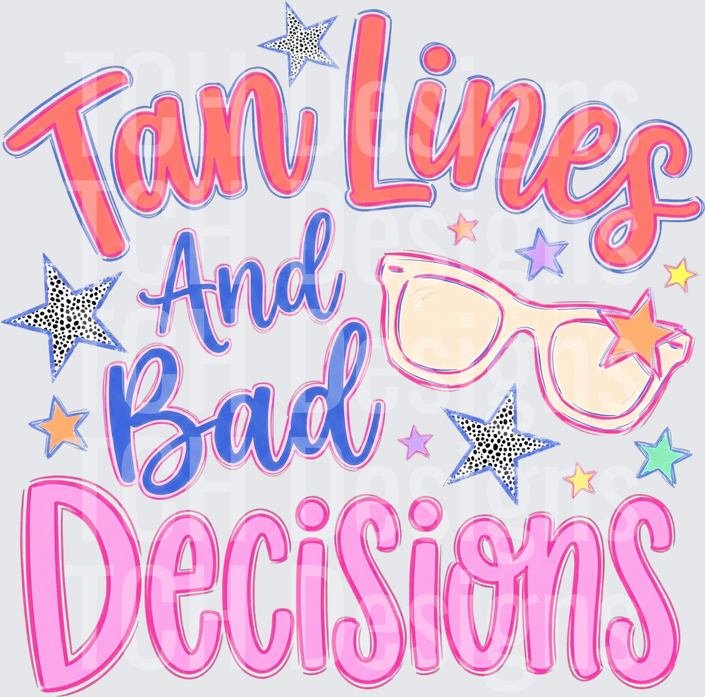 tan lines and bad decisions hwds