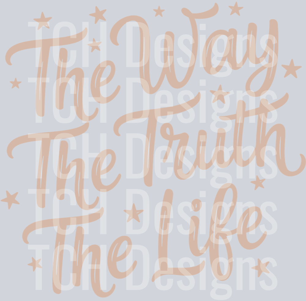 THE WAY THE TRUTH THE LIFE