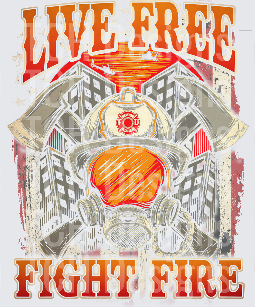 Live Free Fight Fire
