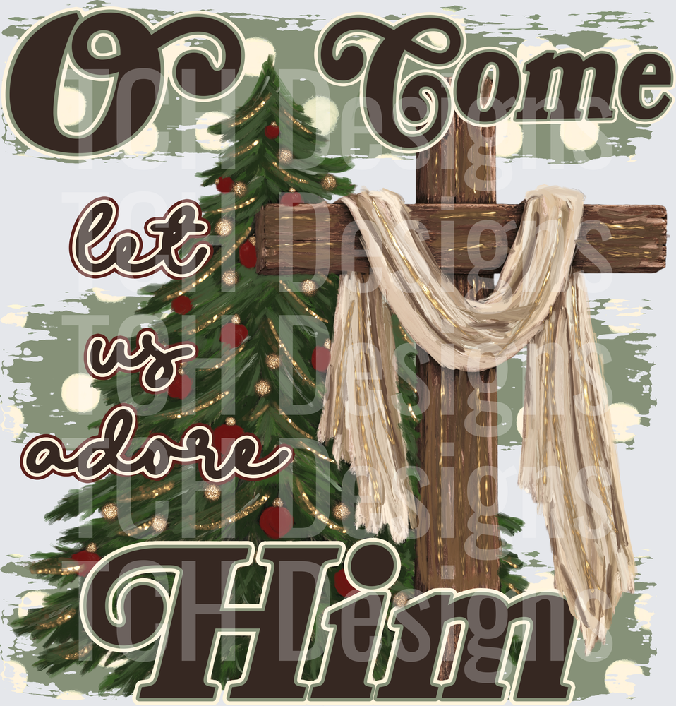 O Come Let Us Adore Him