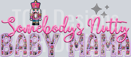 somebodys nutty BABY MAMA