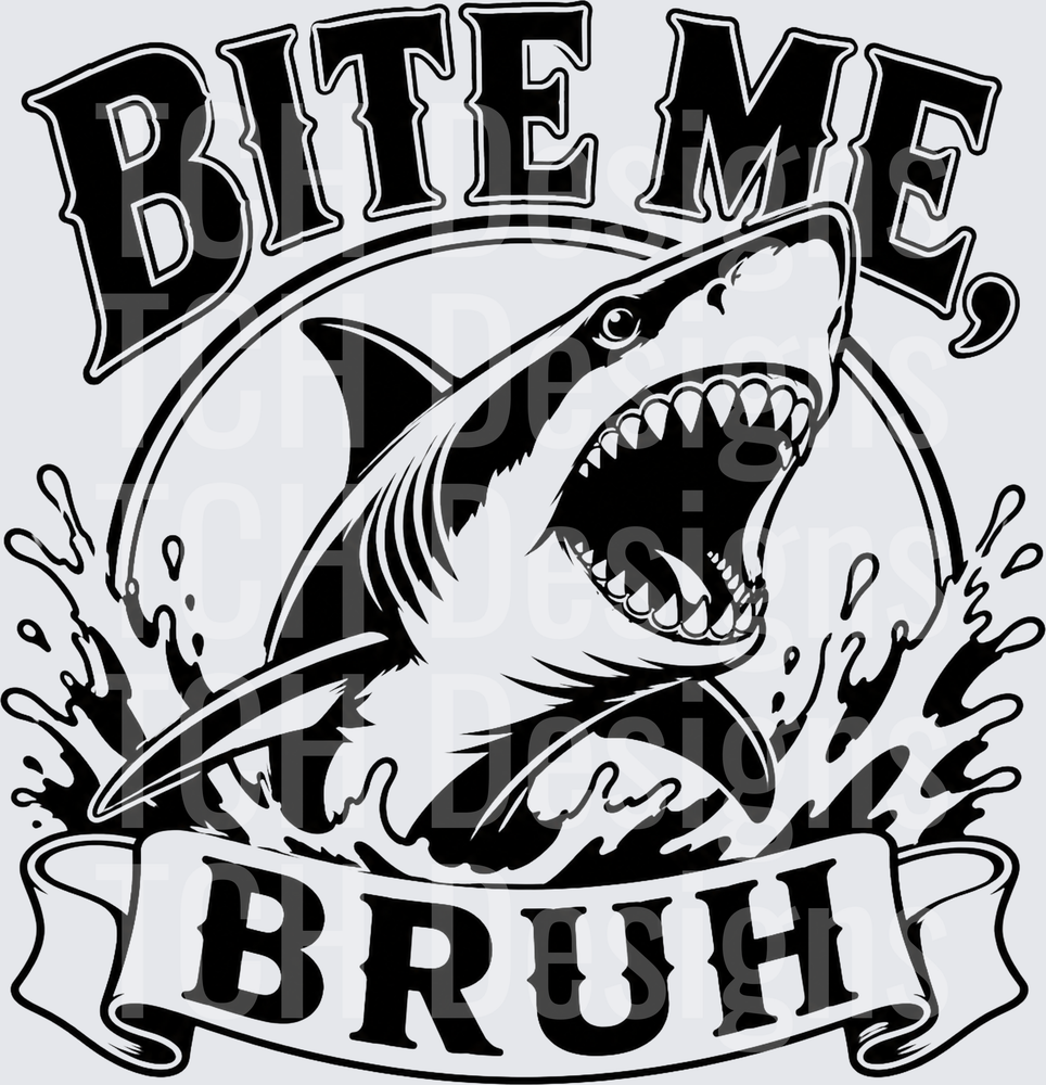 BIT ME BRUH