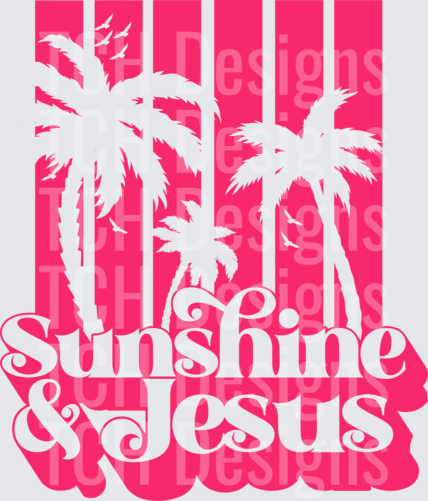 SUNSHINE AND JESUS
