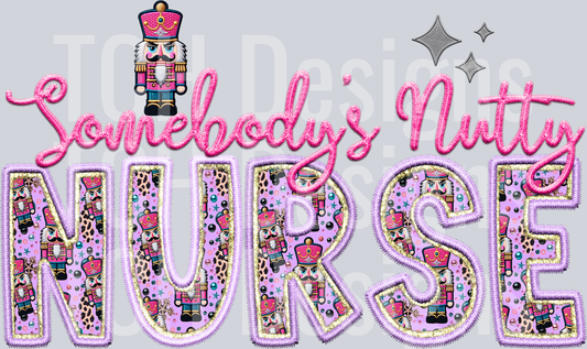 Somebodys nutty NURSE