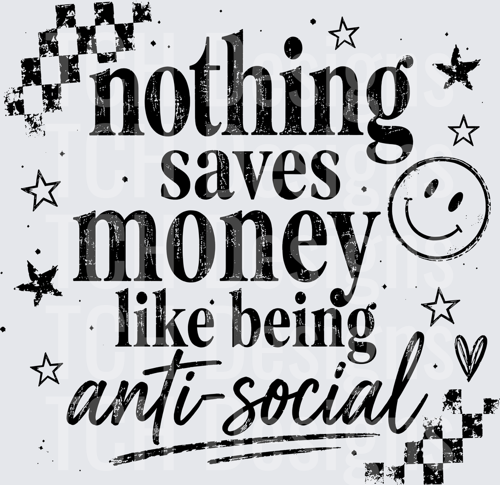 NOTHING SAVES MONEY ANTI SOCIAL black
