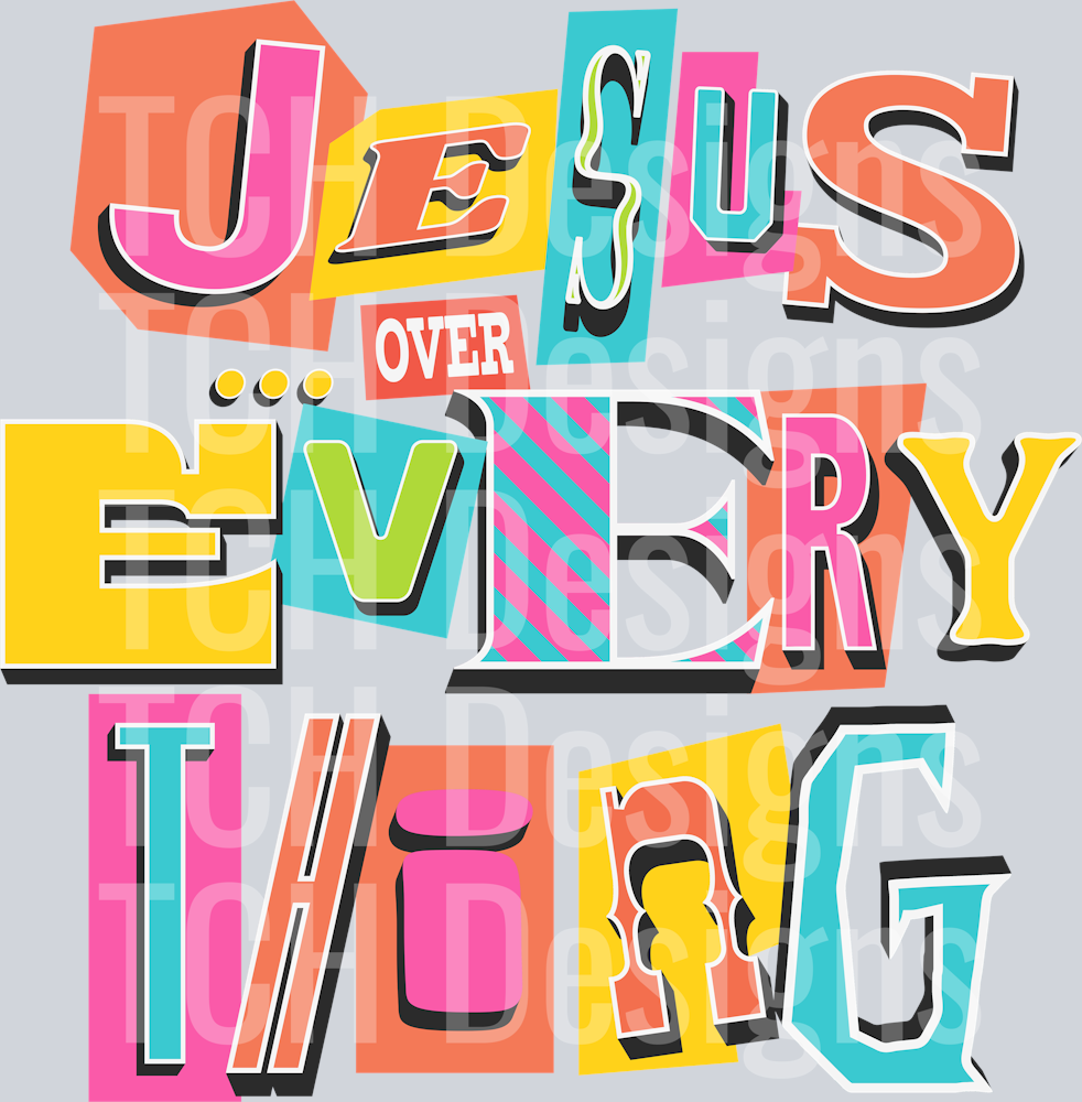 JESUS OVER EVERYTHING