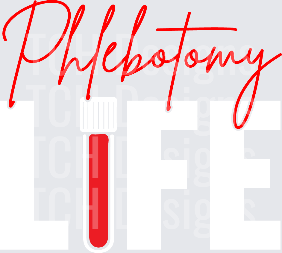 PHLEBOTOMY LIFE