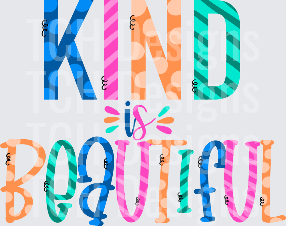 Kind Is Beautiful Colorful Patterned Bold Typography Design