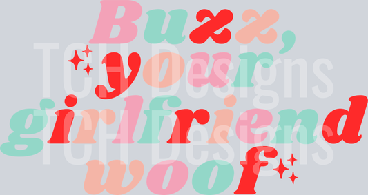 BUZZ YOUR GIRLFRIEND