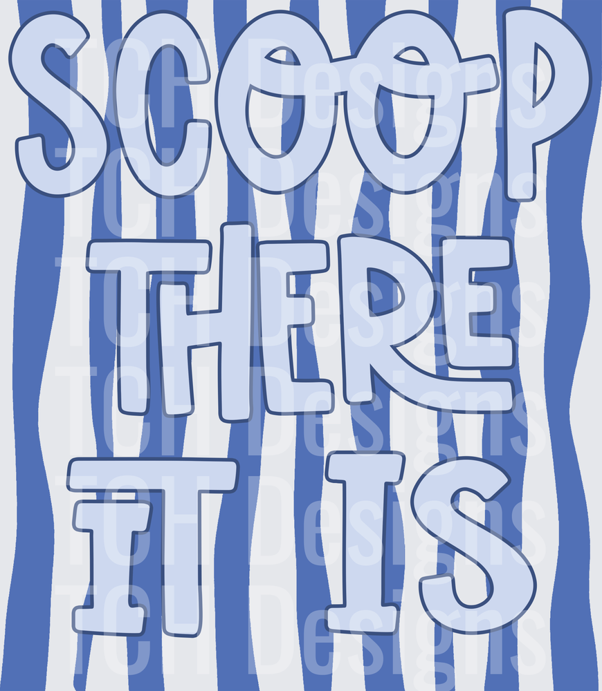 SCOOP THERE IT IS