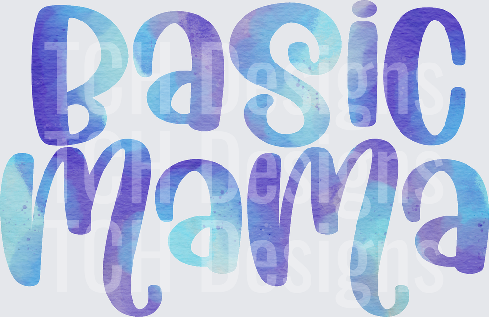 BASIC MAMA