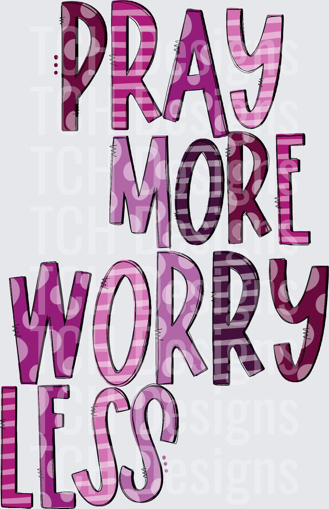 Pray More Worry Less Purple Patterned Bold Typography