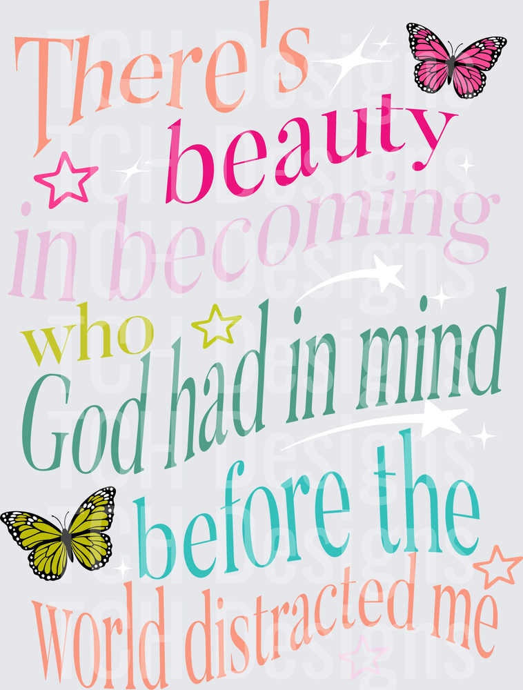THERES BEAUTY IN BECOMING