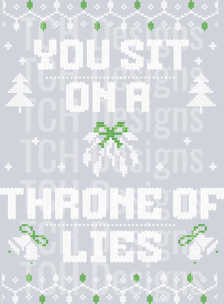 YOU SIT ON A THRONE OF LIES