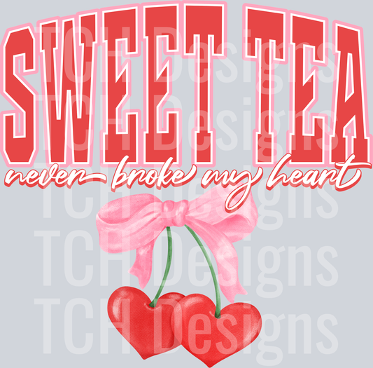 SWEET TEA NEVER BROKE MY HEART