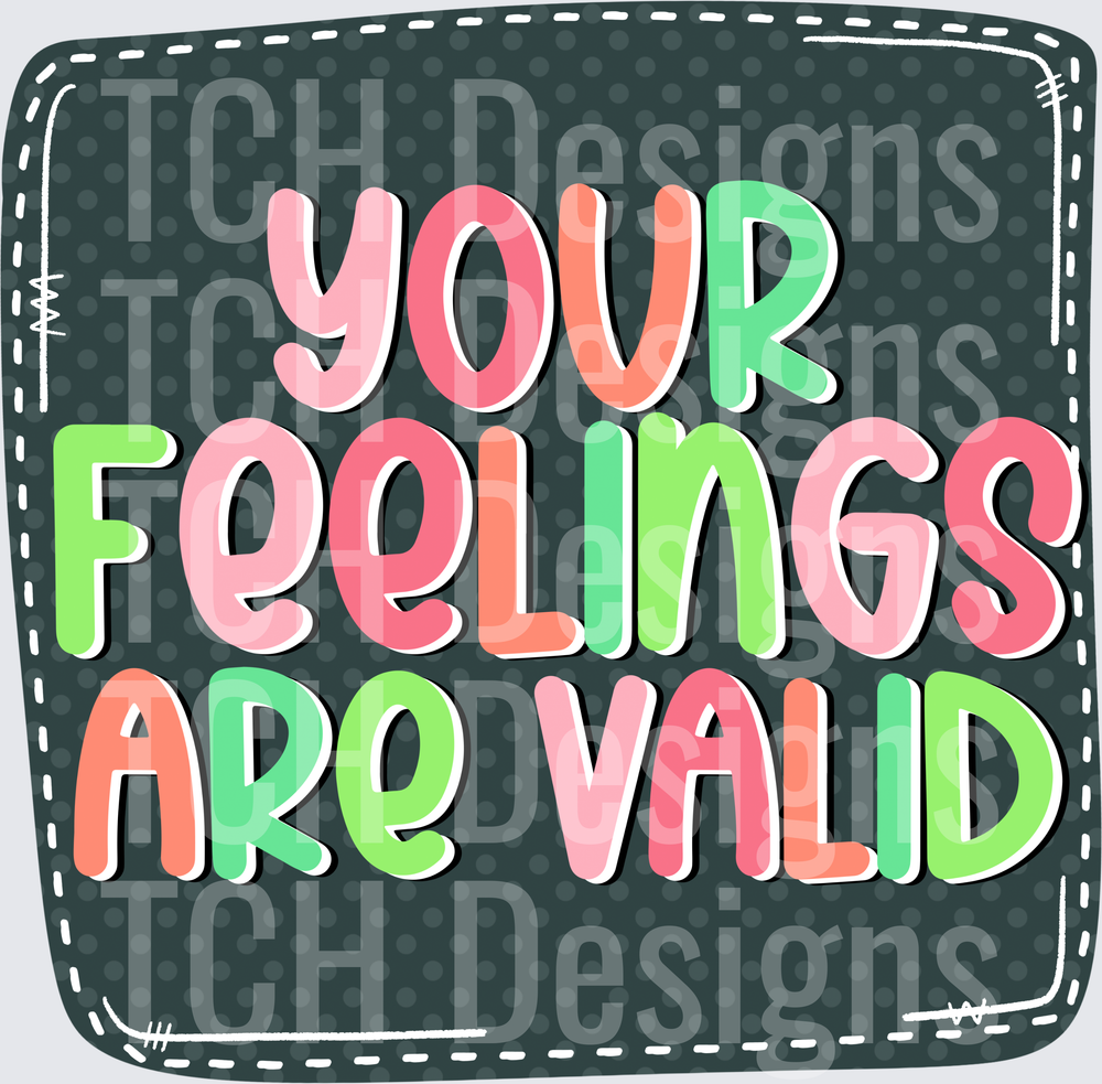 Your Feelings Are Valid Motivational Typography Design
