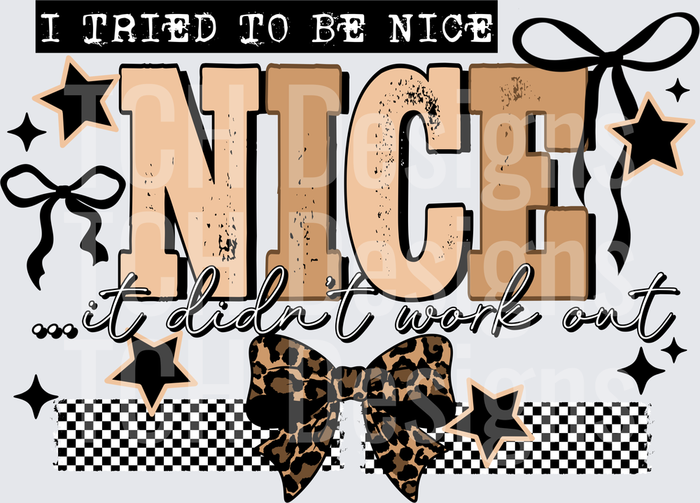 Tried to Be Nice Black