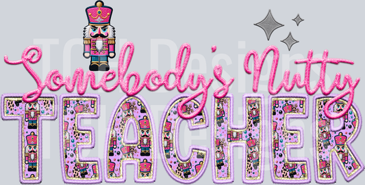 Somebodys nutty TEACHER