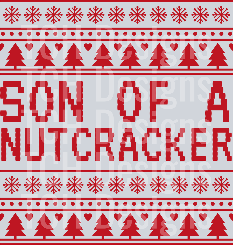 SON OF A NUTCRACKER