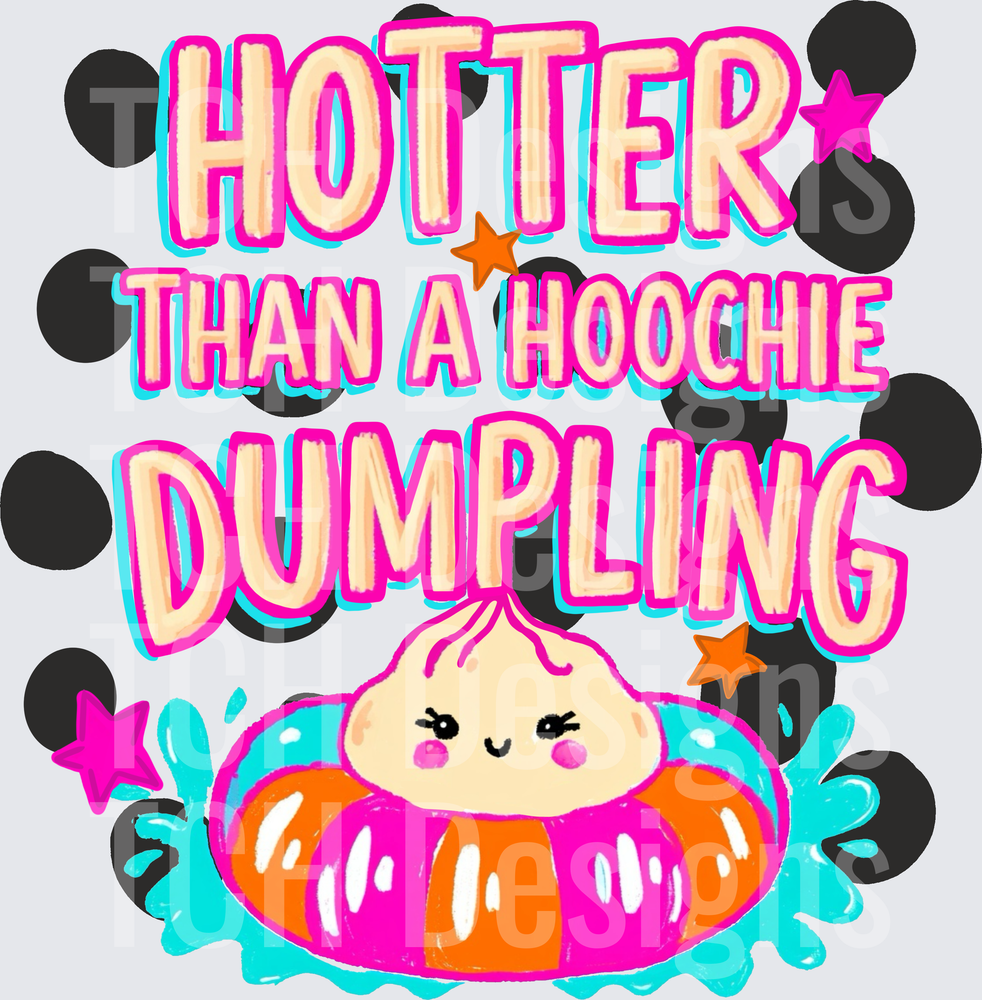 Hoochie dumpling