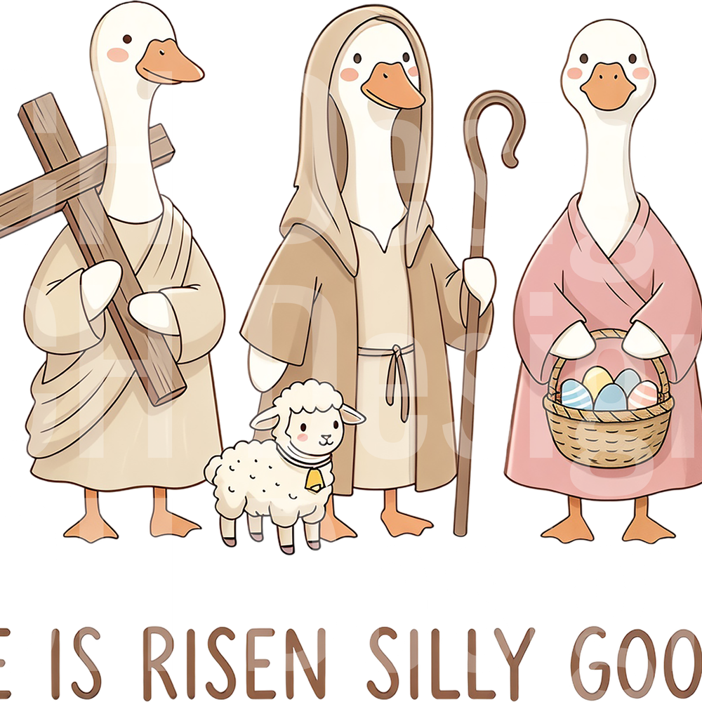 He is Risen Silly Goose Easter PNG
