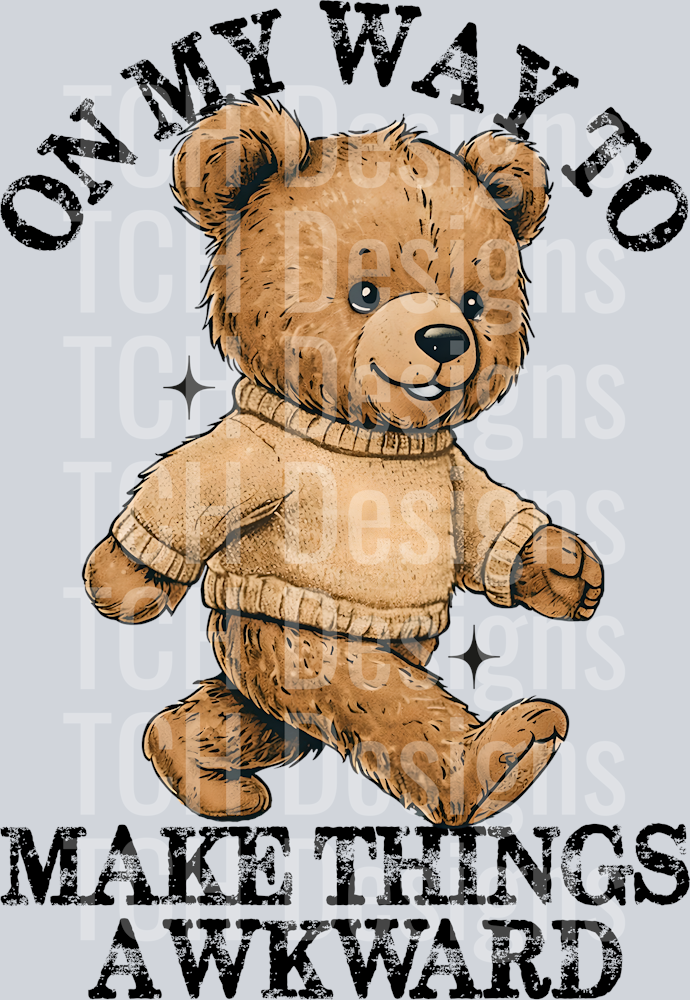 ON MY WAY TO MAKE THINGS AWKWARD