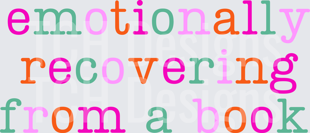 EMOTIONALLY RECOVERING FROM A BOOK