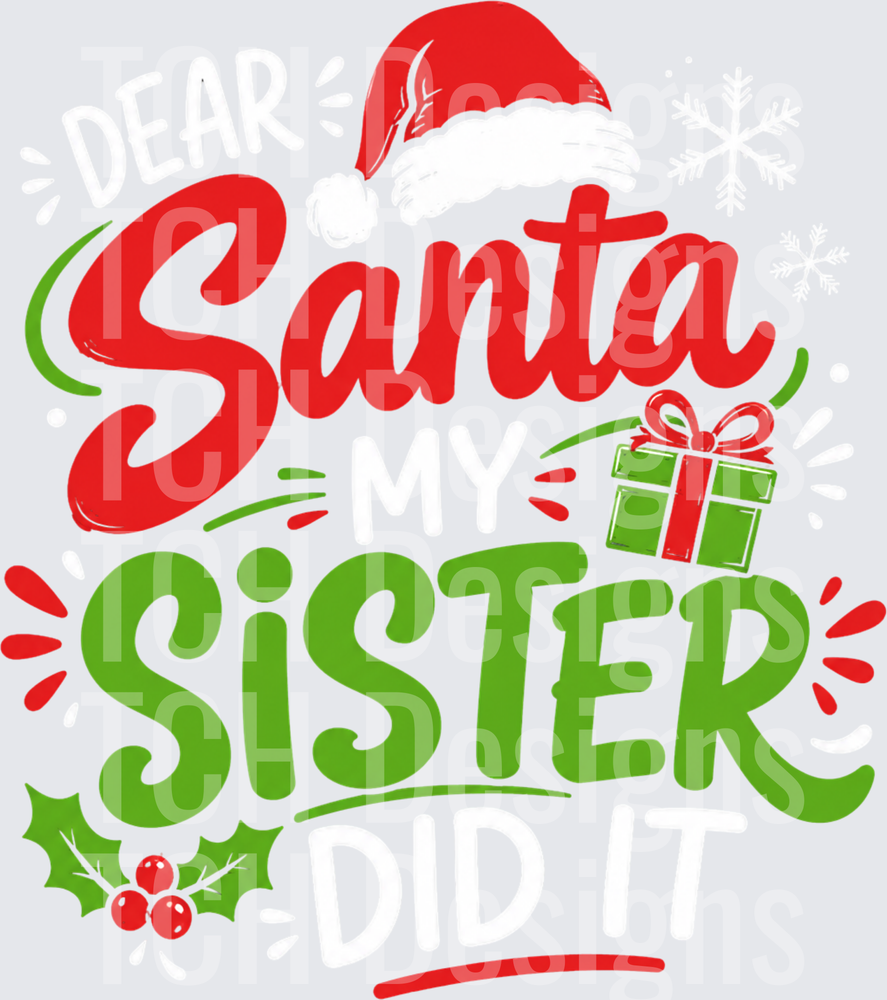 Dear Santa My Sister Did It