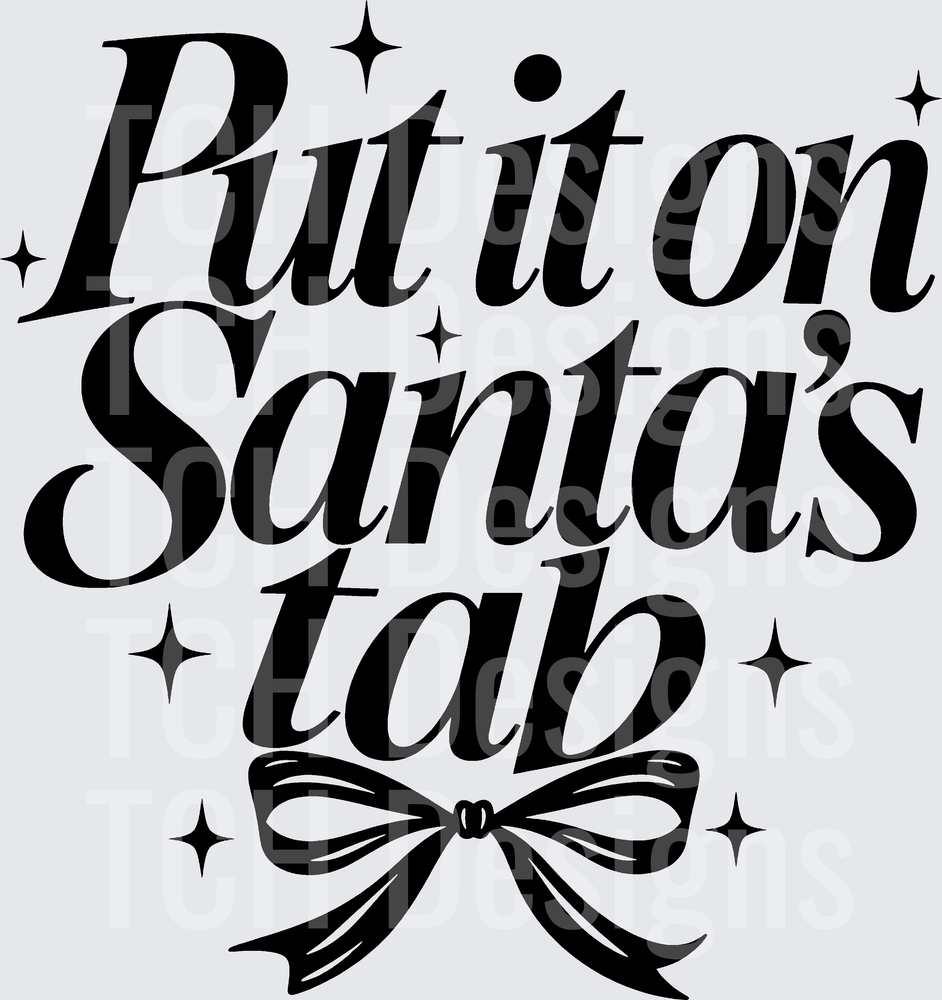 PUT IT ON SANTAS TAB
