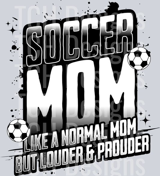 SOCCER MOM LIKE A NORMAL MOM