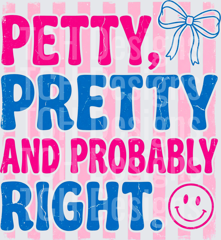 Petty Pretty And Probably Right Pink Striped Bow Smiley